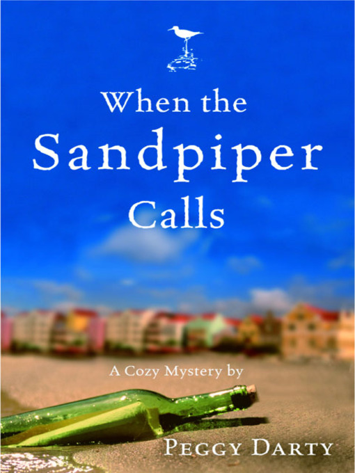 Title details for When the Sandpiper Calls by Peggy Darty - Available